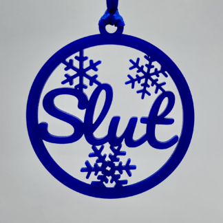 Sweary Ornament - Slut