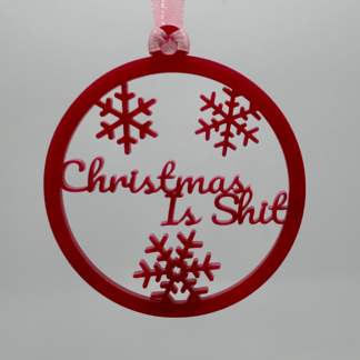 Sweary Ornament - Christmas Is Shit